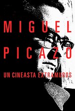 Miguel Picazo, un cineasta extramuros