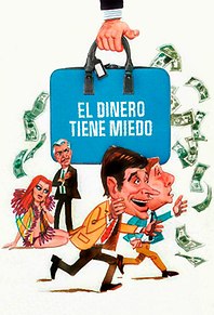 El dinero tiene miedo
