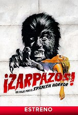 ¡Zarpazos! Un viaje por el spanish horror
