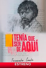 Tenía que ser de aquí: Fernando Conde
