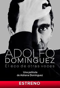 Adolfo Domínguez: El eco de otras voces