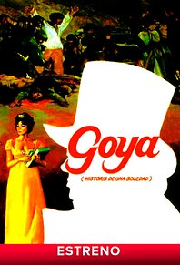 Goya, historia de una soledad