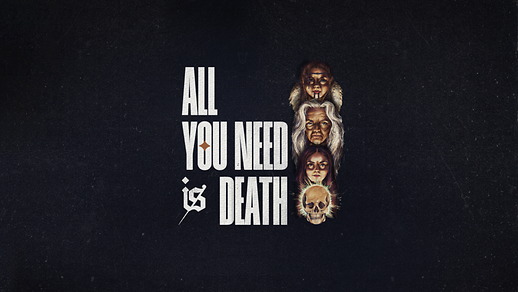 All You Need is Death