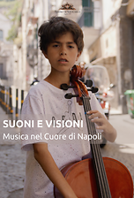 Suoni e Visioni  - Musica nel Cuore di Napoli