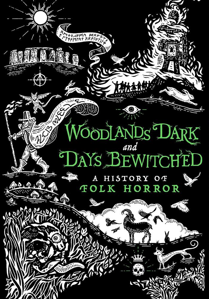 Woodlands Dark and Days Bewitched: A History of Folk Horror