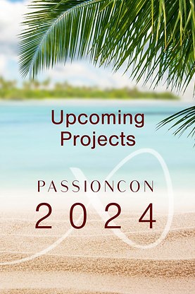 Passioncon Panel - Upcoming Projects