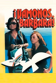 Vámonos, Bárbara