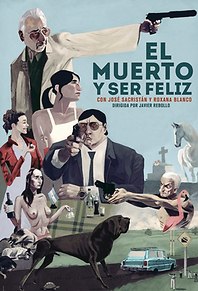 El muerto y ser feliz