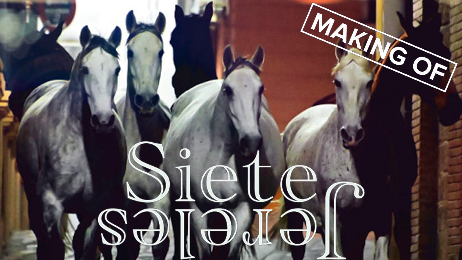 Making of: Siete Jereles