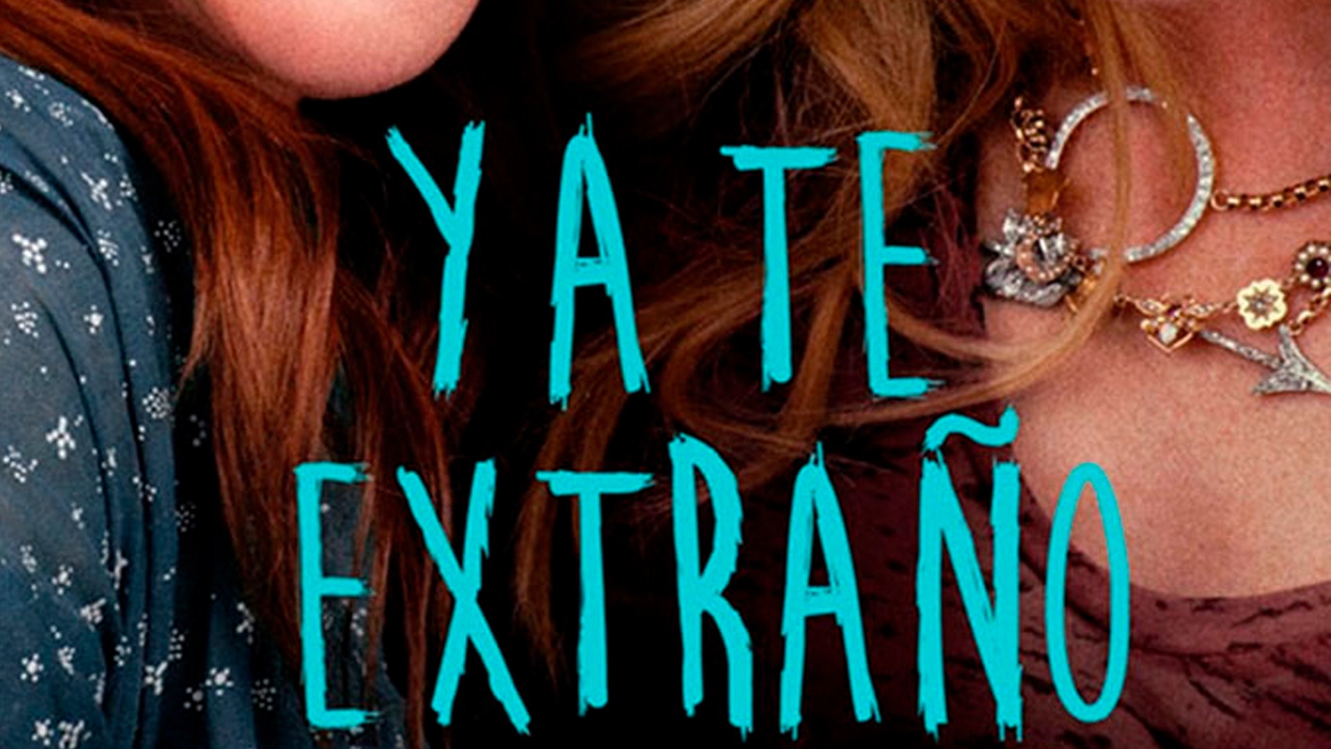 Ya te extraño