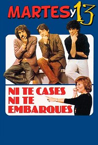 Martes y Trece: Ni te cases ni te embarques