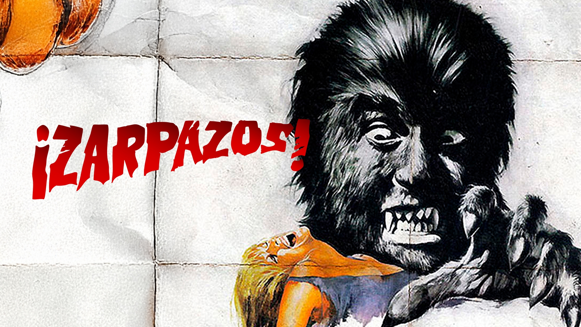 ¡Zarpazos! Un viaje por el spanish horror
