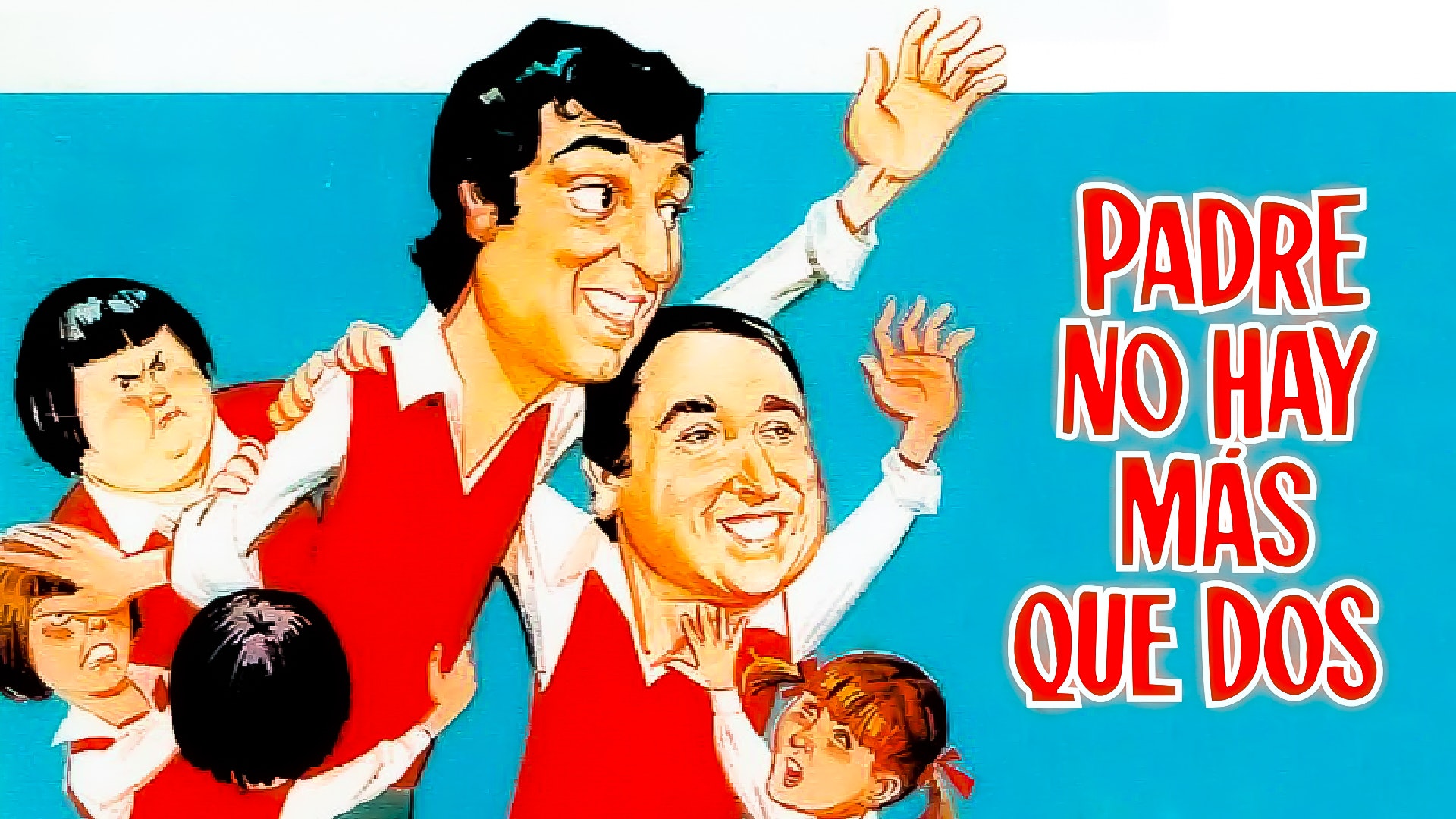 Padre no hay más que dos
