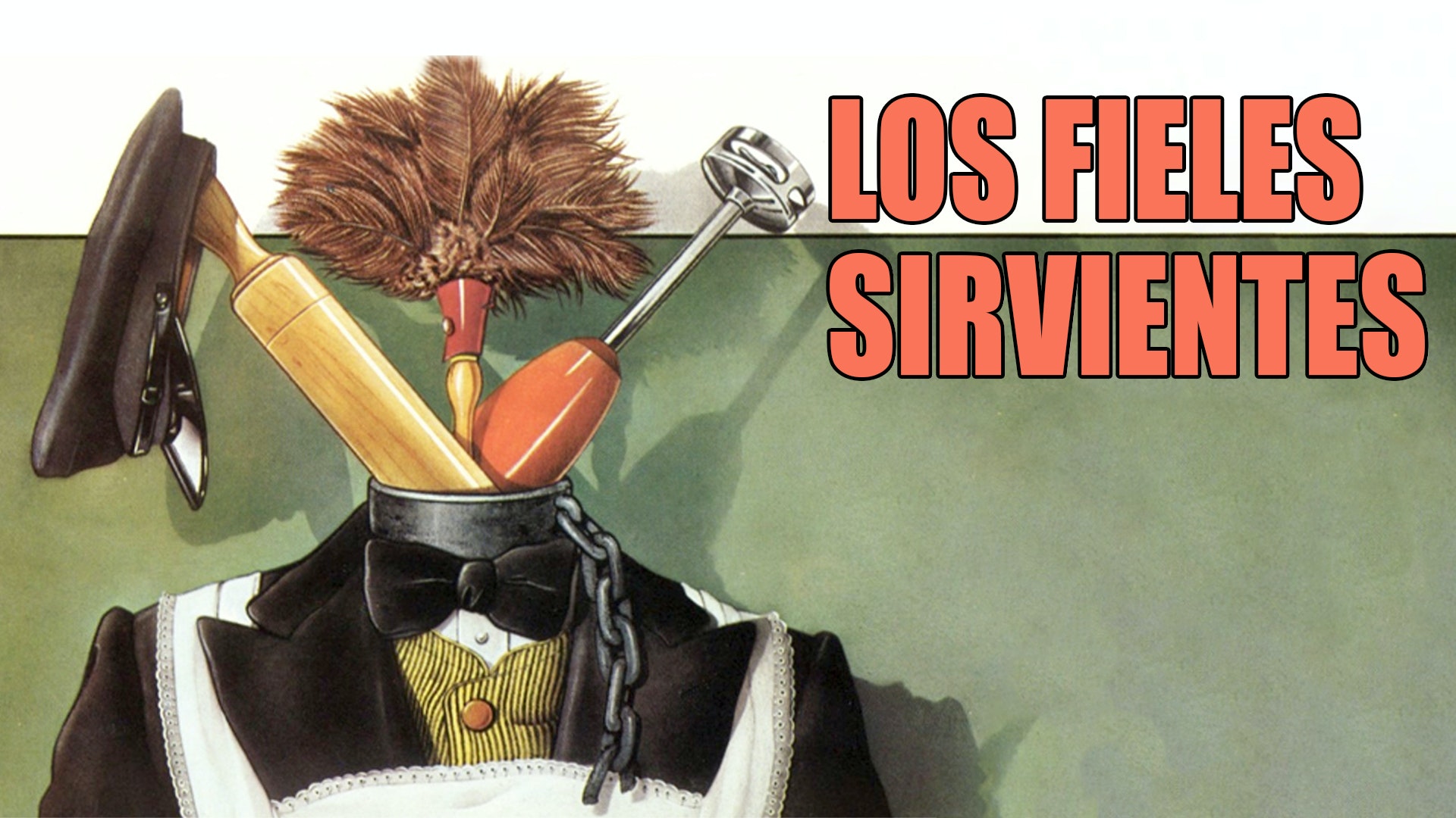 Los fieles sirvientes