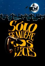 Sólo se muere dos veces